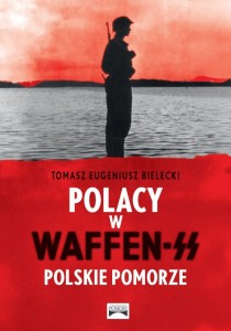 Polacy w Waffen-SS. Polskie Pomorze. 