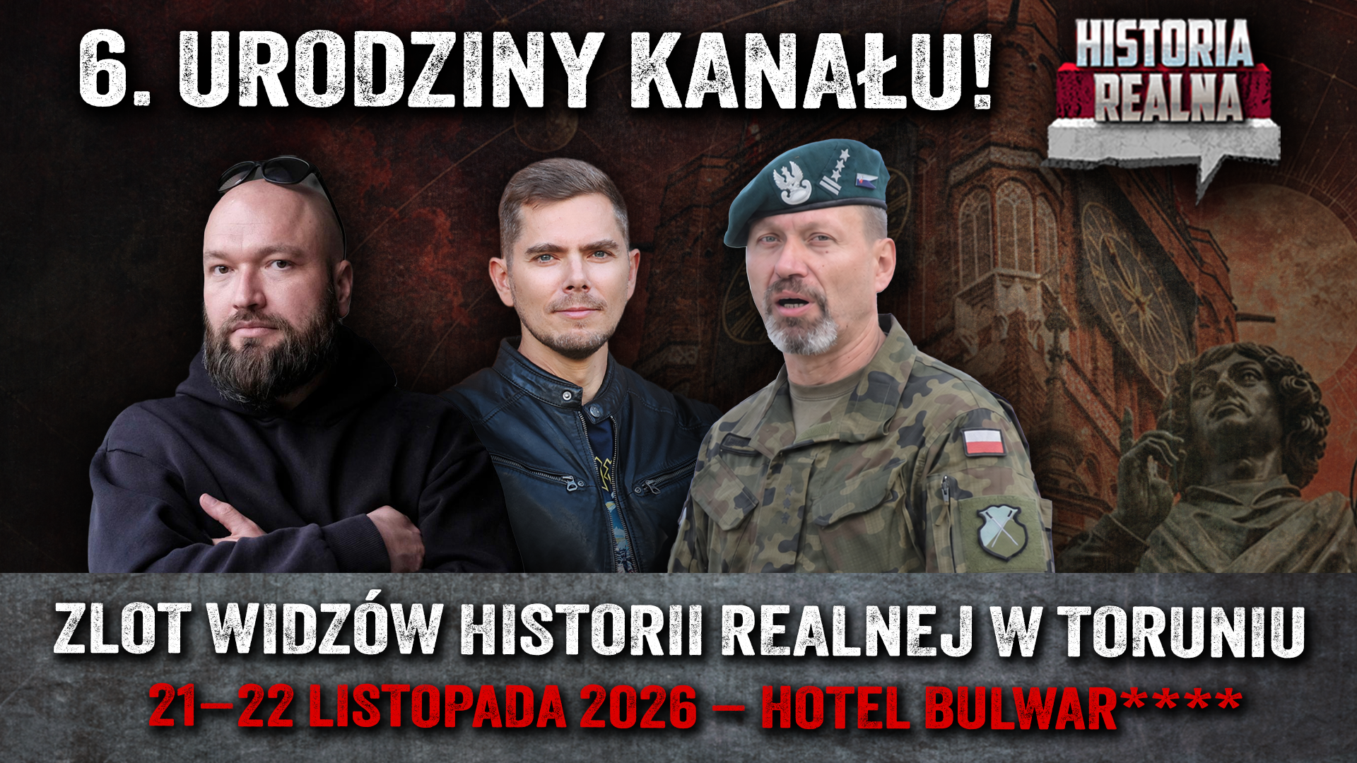 6. urodziny kanału Historia Realna – zlot widzów w Toruniu, 21–22 listopada 2026
